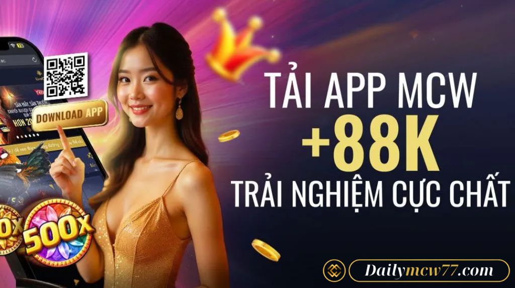 Tải App MCW77: Hướng Dẫn Chi Tiết & Nhận Ưu Đãi 88K