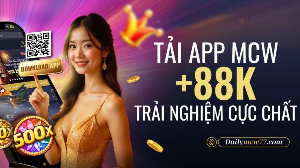 App MCW77 – Giải Pháp Không Bao Giờ Bị Chặn
